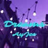 Dreams - Single album lyrics, reviews, download