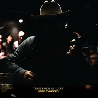 Together At Last by Jeff Tweedy album download