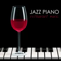 Jazz Piano Restaurant Music - Dinner Solo Piano Bar Songs & Atmosphere Background Music by Restaurant Music Academy album reviews, ratings, credits