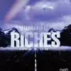 Road to Riches (feat. Te-zo) - Single album lyrics, reviews, download