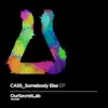 Somebody Else - EP album lyrics, reviews, download
