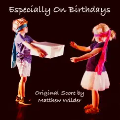 Especially On Birthdays by Matthew Wilder album reviews, ratings, credits