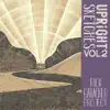 Upright Sketches, Vol 2 album lyrics, reviews, download