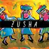 Zusha - EP album lyrics, reviews, download