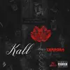 Kall (feat. KillaKyla) - Single album lyrics, reviews, download