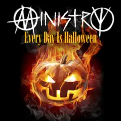 Every Day Is Halloween - Single by Ministry album reviews, ratings, credits
