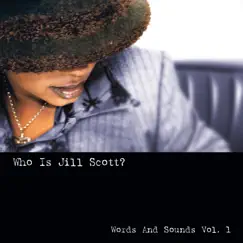 Who Is Jill Scott: Words And Sounds, Vol. 1 (Remastered) by Jill Scott album reviews, ratings, credits