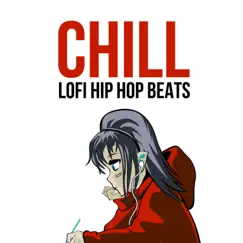 Chill Hip Hop Beats (Lofi Mix) Song Lyrics