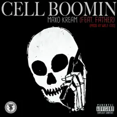 Cell Boomin (feat. Father) Song Lyrics