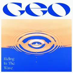 Riding in the Wave - Single by G.E.O album reviews, ratings, credits