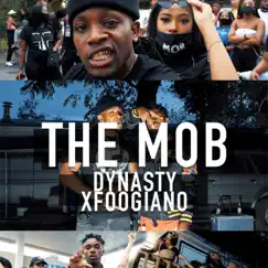 The MOB (feat. Foogiano) - Single by FTF Dynasty album reviews, ratings, credits