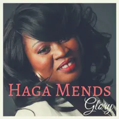 Glory - Single by Haga Mends album reviews, ratings, credits