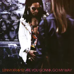 Are You Gonna Go My Way Song Lyrics