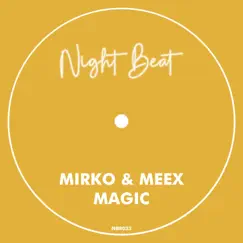 Magic - Single by Mirko & Meex album reviews, ratings, credits