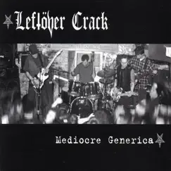 Mediocre Generica by Leftöver Crack album reviews, ratings, credits