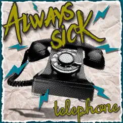 Telephone - EP by Always Sick album reviews, ratings, credits