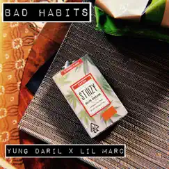 Bad Habits (feat. Lil Marc) Song Lyrics