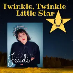 Twinkle, Twinkle Little Star - Single by Jeudi album reviews, ratings, credits