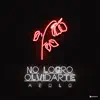 No logro olvidarte - Single album lyrics, reviews, download
