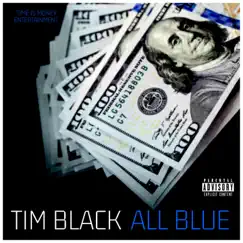 All Blue - Single by Tim Black album reviews, ratings, credits