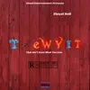 T.A.E.W.Y.I.T - Single album lyrics, reviews, download