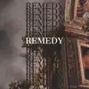 Remedy song lyrics