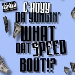 What Dat Speed Bout!? FreeStyle Song Lyrics