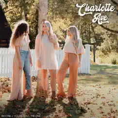 Anyone / Still the One - Single by Charlotte Ave album reviews, ratings, credits