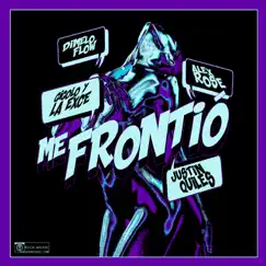 Me Frontió (feat. Gigolo Y La Exce) - Single by Justin Quiles, Alex Rose & Dímelo Flow album reviews, ratings, credits