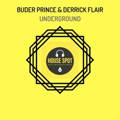 Underground - Single by Buder Prince & Derrick Flair album reviews, ratings, credits