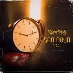 Saa Moya 7:00 - Single by Bruce Melodie album reviews, ratings, credits