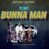 Bunna Man - Single album lyrics, reviews, download