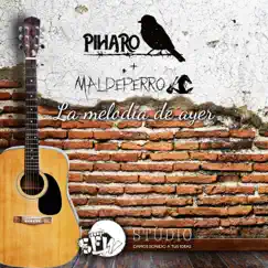 La melodía de ayer (feat. Píharo, Maldeperro & Sobraflow) Song Lyrics