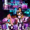 Get Money (feat. Cuban Doll) - Single album lyrics, reviews, download