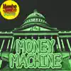 Money Machine - Single album lyrics, reviews, download