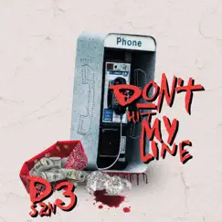 Don't Hit My Line - Single by D3szn album reviews, ratings, credits