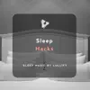 Sleep Hacks album lyrics, reviews, download