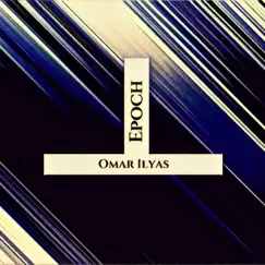 Epoch - Single by OIlyas album reviews, ratings, credits