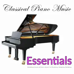 Classical Piano Music Essentials: Relaxing Classical Piano Music for Studying, Sleeping, Relaxing by Piano Music DEA Channel, Classical Music DEA Channel & Relaxing Classical Music Academy album reviews, ratings, credits