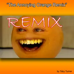 The Annoying Orange Remix Song Lyrics