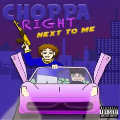 Choppa Right Next To Me (feat. Michael G) - Single by Lil Grump album reviews, ratings, credits