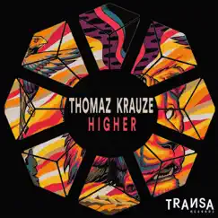Higher - Single by Thomaz Krauze album reviews, ratings, credits