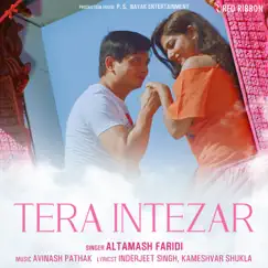 Tera Intezar - Single by Altamash Faridi album reviews, ratings, credits