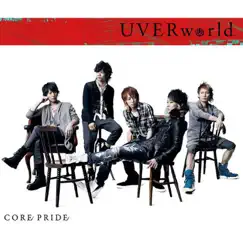 CORE PRIDE - Single by UVERworld album reviews, ratings, credits