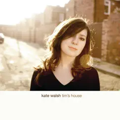 Tim's House by Kate Walsh album reviews, ratings, credits