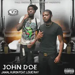 John Doe (feat. Louie Ray) - Single by Jamal Kuron album reviews, ratings, credits