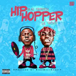Hip Hopper (feat. Lil Yachty) - Single by Blac Youngsta album reviews, ratings, credits