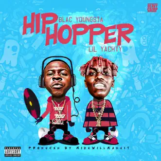 Download Hip Hopper (feat. Lil Yachty) Blac Youngsta MP3