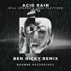 Acid Rain (Ben Nicky Remix) - Single by Will Sparks & Joel Fletcher album reviews, ratings, credits