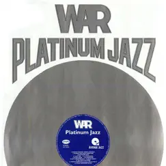 Platinum Jazz by War album reviews, ratings, credits